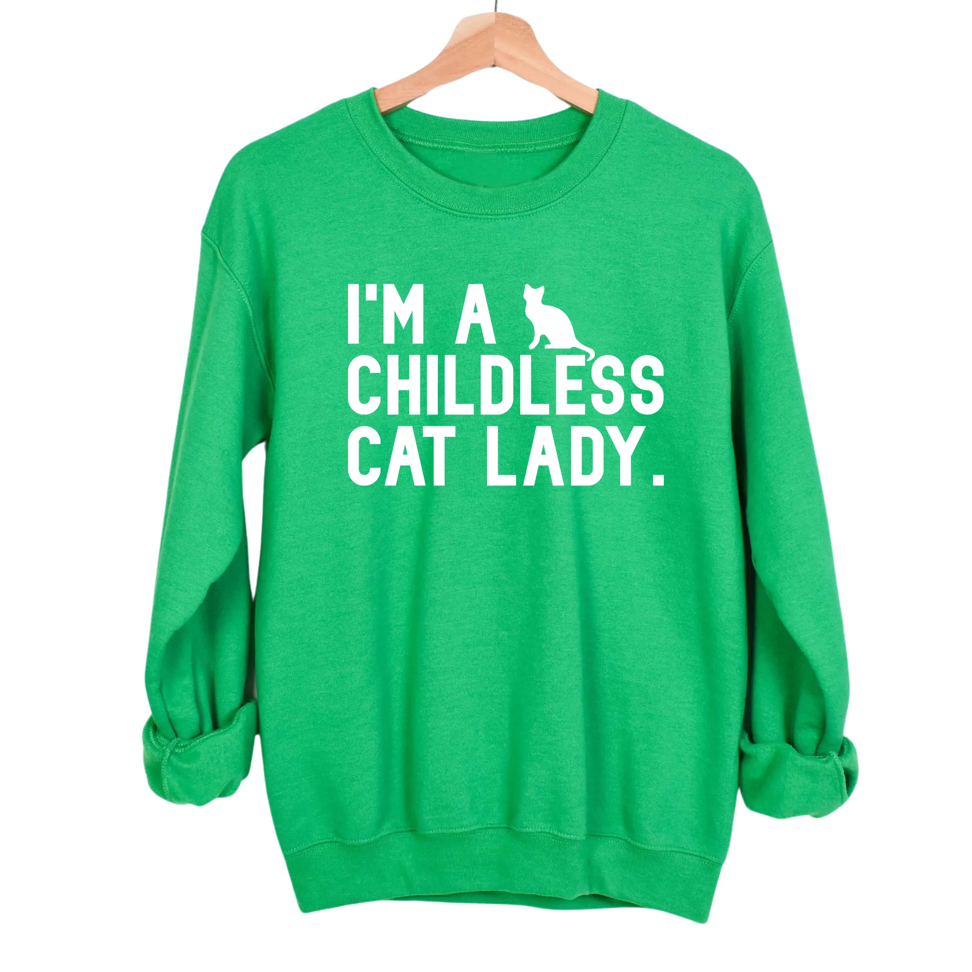 I'm a Childless Cat Lady Unisex Sweatshirt