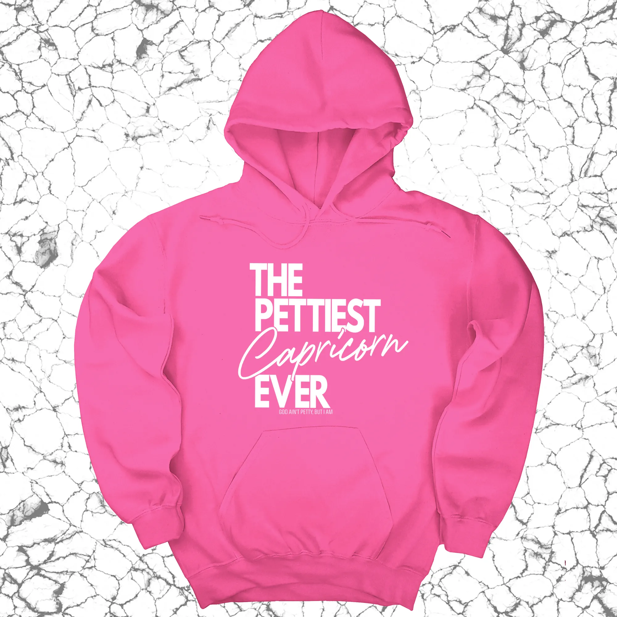 The Pettiest Capricorn Ever Unisex Hoodie