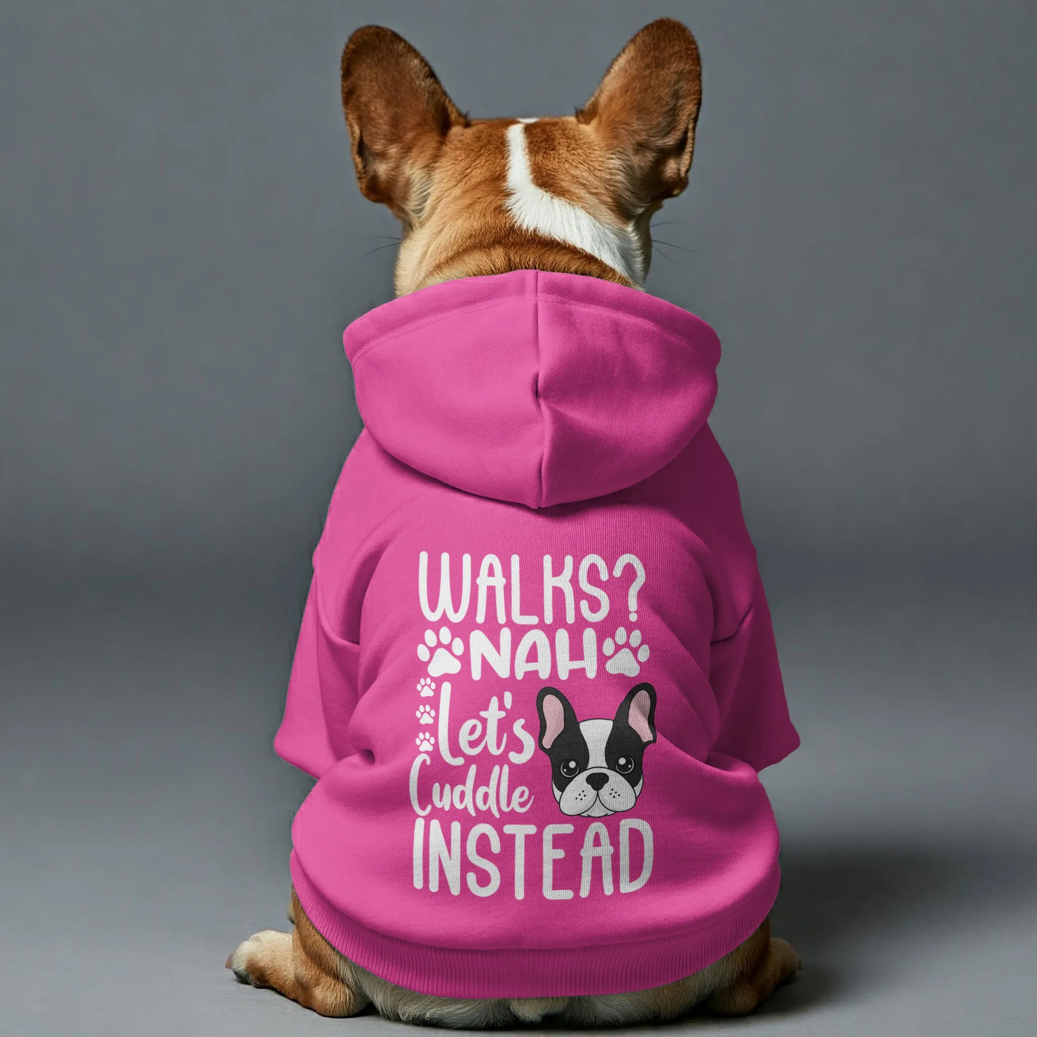 Walks? Nah. Let’s cuddle instead  - Personalized French Bulldog Hoodies with Funny Quotes – Stylish, Cozy, and Premium 100% Cotton