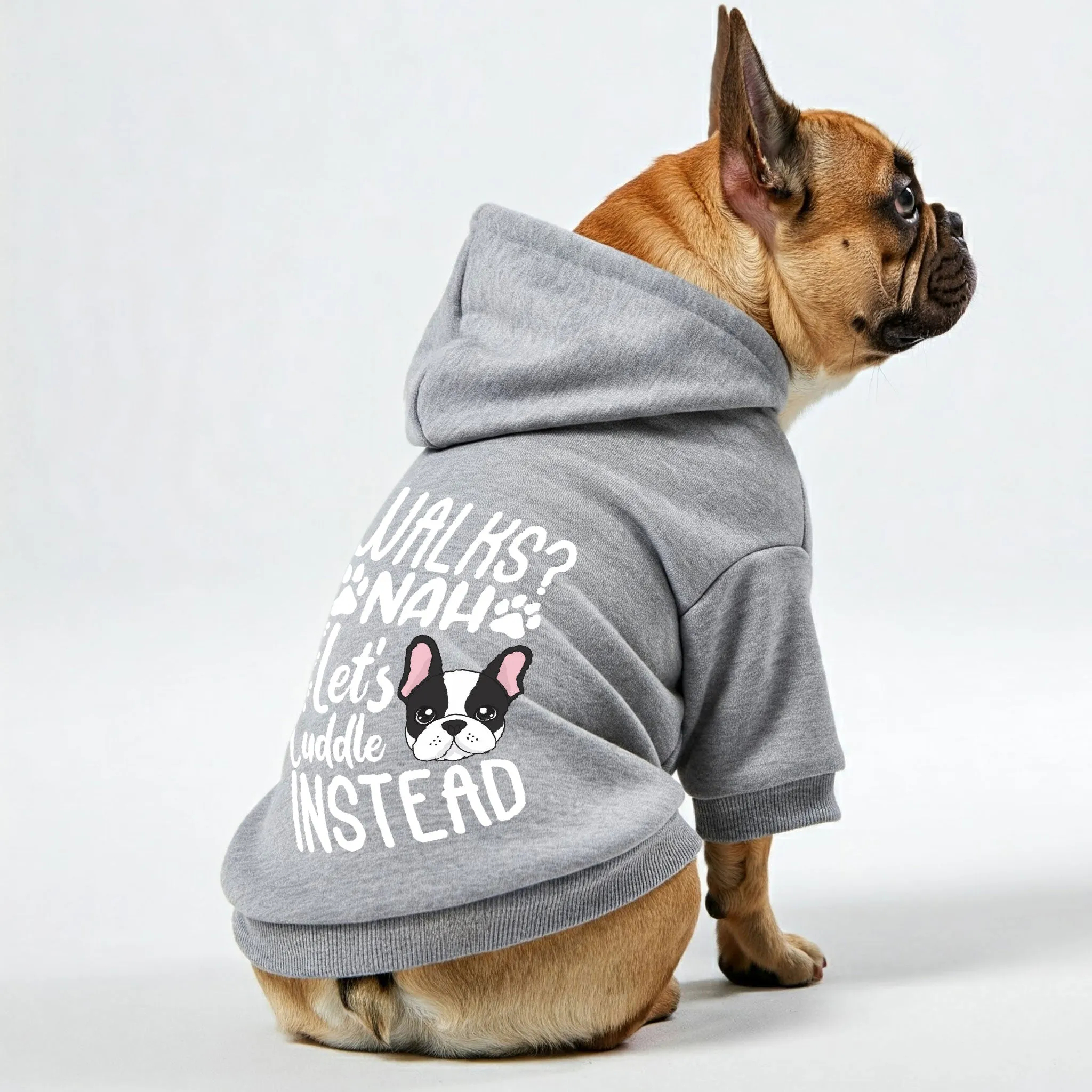 Walks? Nah. Let’s cuddle instead  - Personalized French Bulldog Hoodies with Funny Quotes – Stylish, Cozy, and Premium 100% Cotton